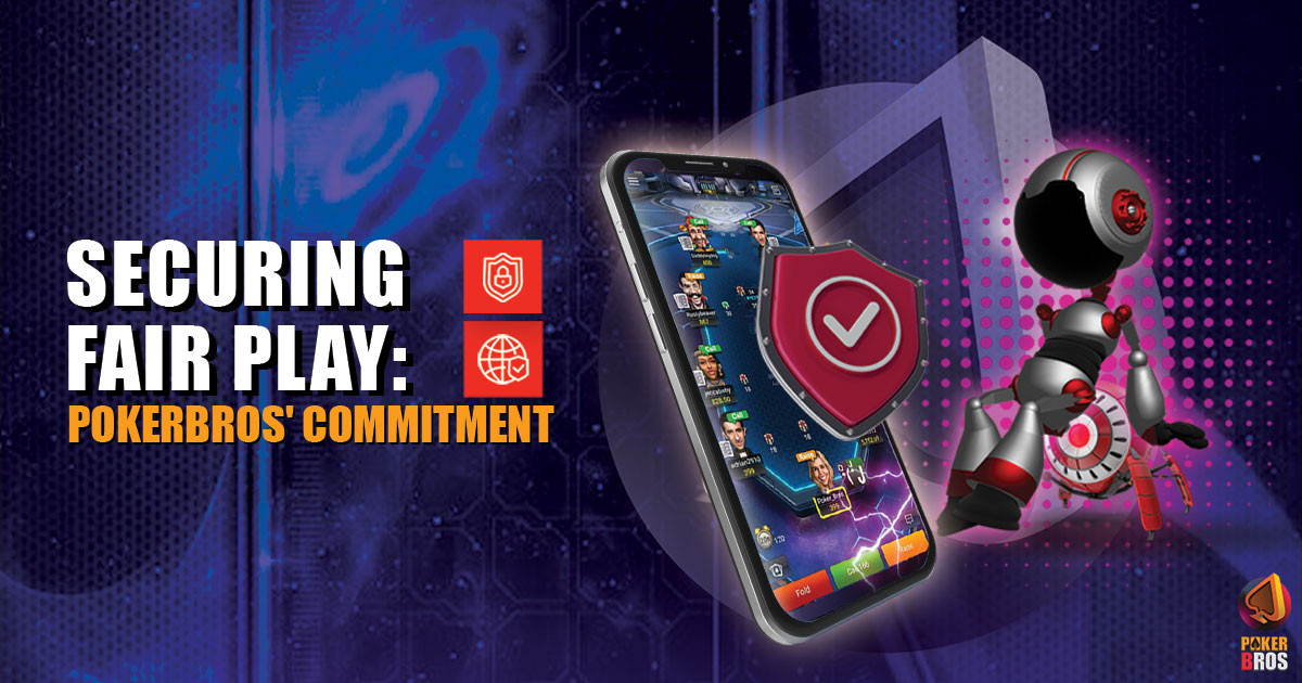 Security: PokerBROS' Commitment to a Trustworthy Poker Environment ...